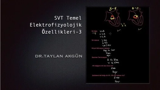 ⁣SVT Temel Elektrofizyolojik Özellikleri-3