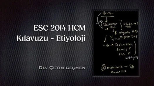 ⁣ESC 2014 HCM Kılavuzu - Etiyoloji