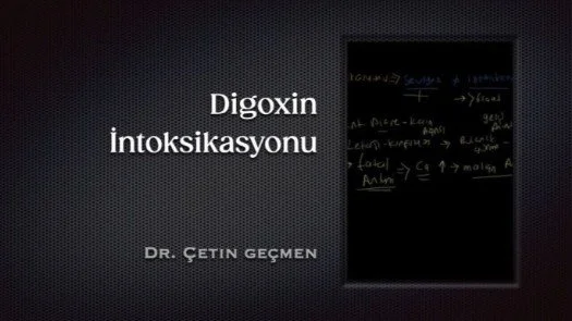 ⁣Digoxin İntoksikasyonu